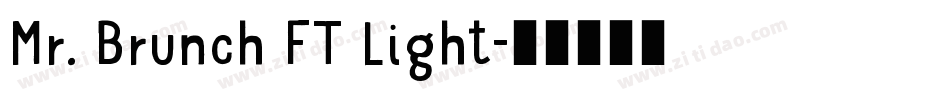 Mr. Brunch FT Light字体转换